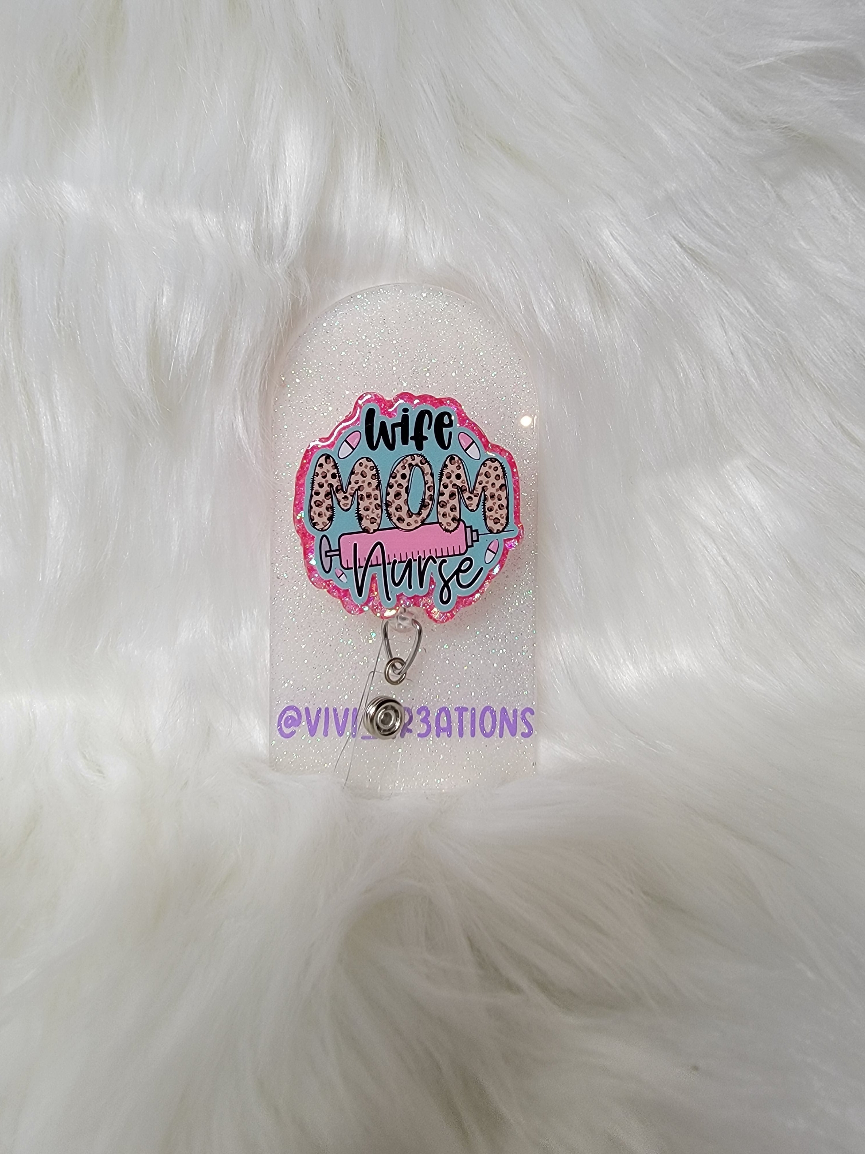 Wife Mom Nurse Badge Reel